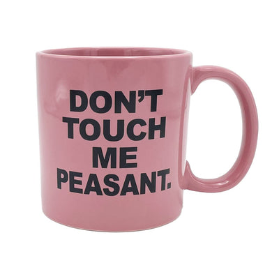 Taza Gigante de Cerámica Rosa Claro "Don't Touch Me Peasant" de Island Dogs – 22 oz con Texto Negro Llamativo – Taza Divertida para Café para Casa u Oficina