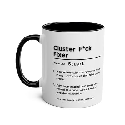 Cluster F*ck Fixer Mug Cluster F*ck Fixer Coffee Cup Funny Office Mug Data Scientist Gift Custom Name Problem Solver Mug Funny Gift For Boss Gift for Problem Solver Funny Gift for Coworker