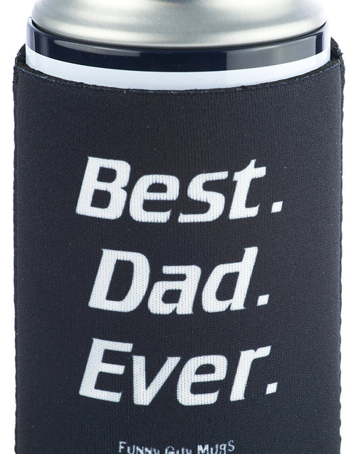 Load image into Gallery viewer, Funny Guy Mugs Best Dad Ever Collapsible Neoprene Can Coolie - Drink Cooler
