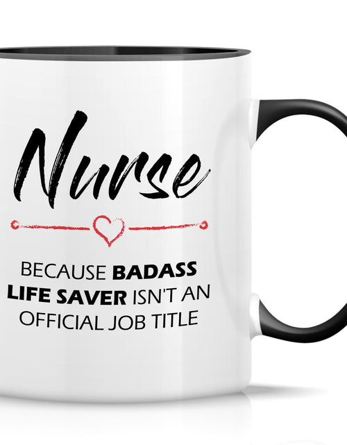 Cargar imagen en el visor de la galería, Taza divertida Retreez - Enfermera, porque "Salvadora de vidas ruda" no es un título oficial de trabajo - Tazas de café de cerámica de 11 oz - Regalos de cumpleaños divertidos, sarcásticos e inspiradores - Taza blanca con asa y interior negros
