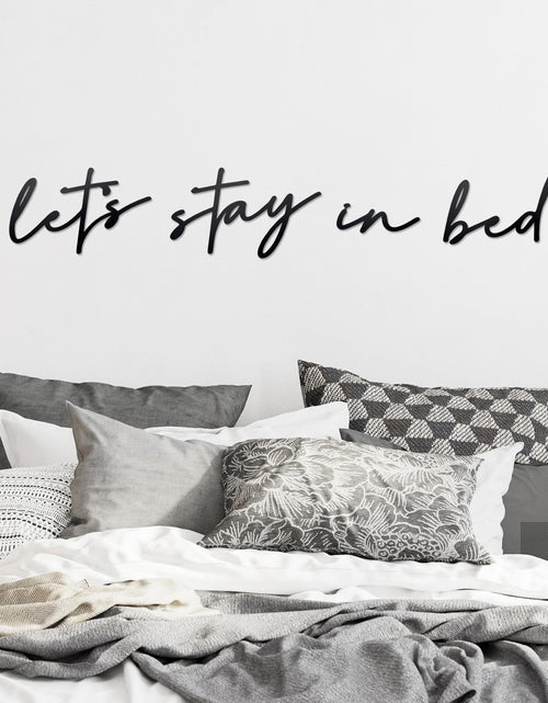 Cargar imagen en el visor de la galería, noxozoqm Lets Stay in Bed Metal Sign Above Bed Wall Decor - 35.4 x 6.3 Lets Stay in Bed Bedroom Decor Wall Hanging Art Farmhouse Wall Decorations for Bedroom Housewarming Gift Black
