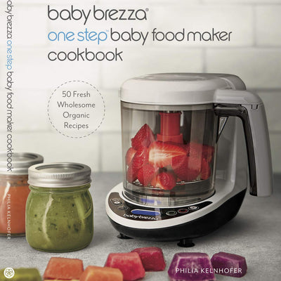 Libro de cocina de alimentos orgánicos Baby Brezza - Recetas fáciles de purés y alimentos integrales para tu bebé o niño pequeño